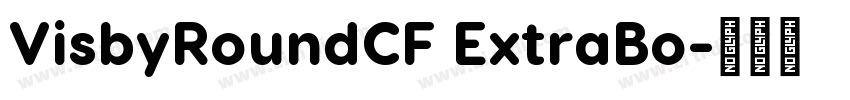 VisbyRoundCF ExtraBo字体转换